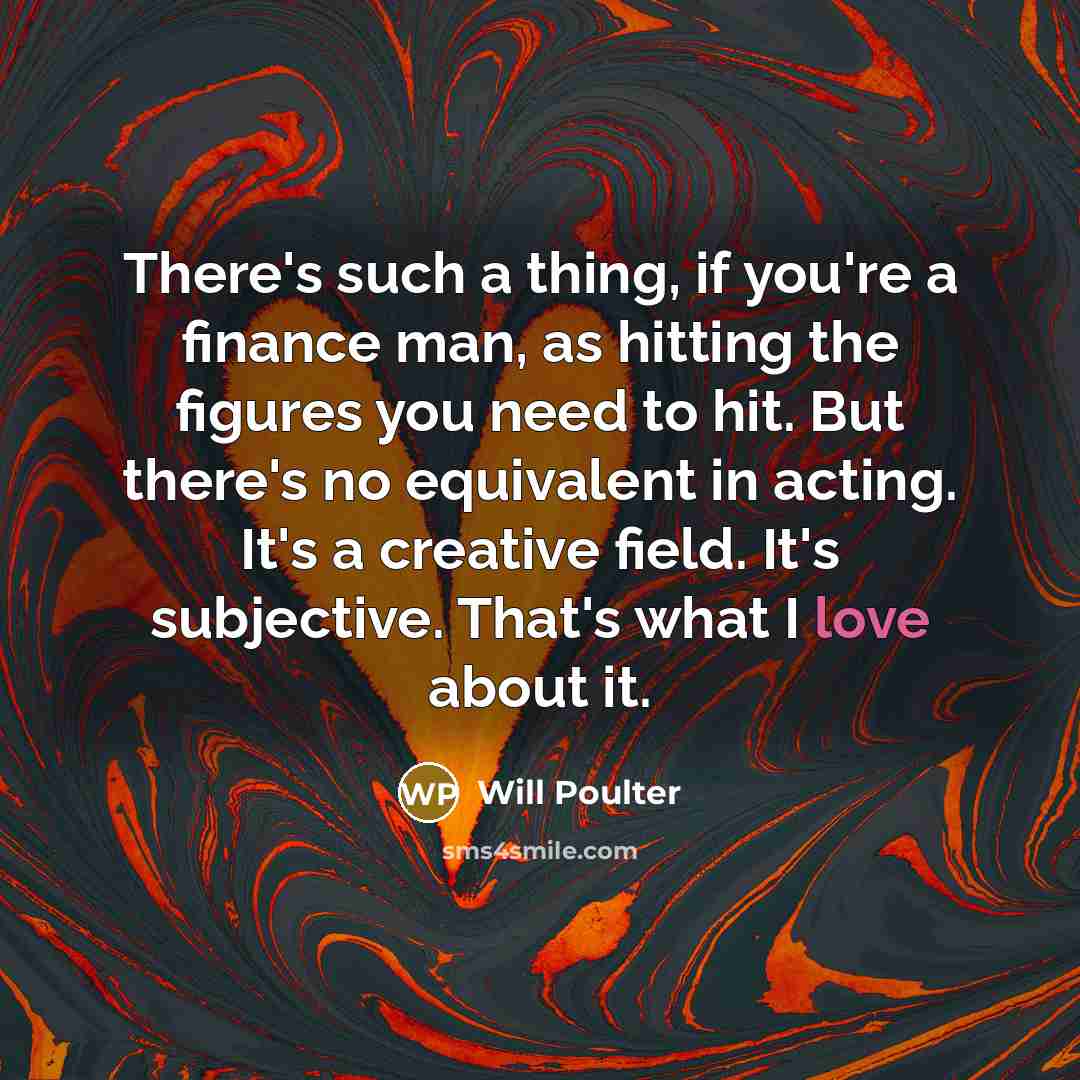 “There's such a thing, if you're a finance man, as…” quote by Will Poulter