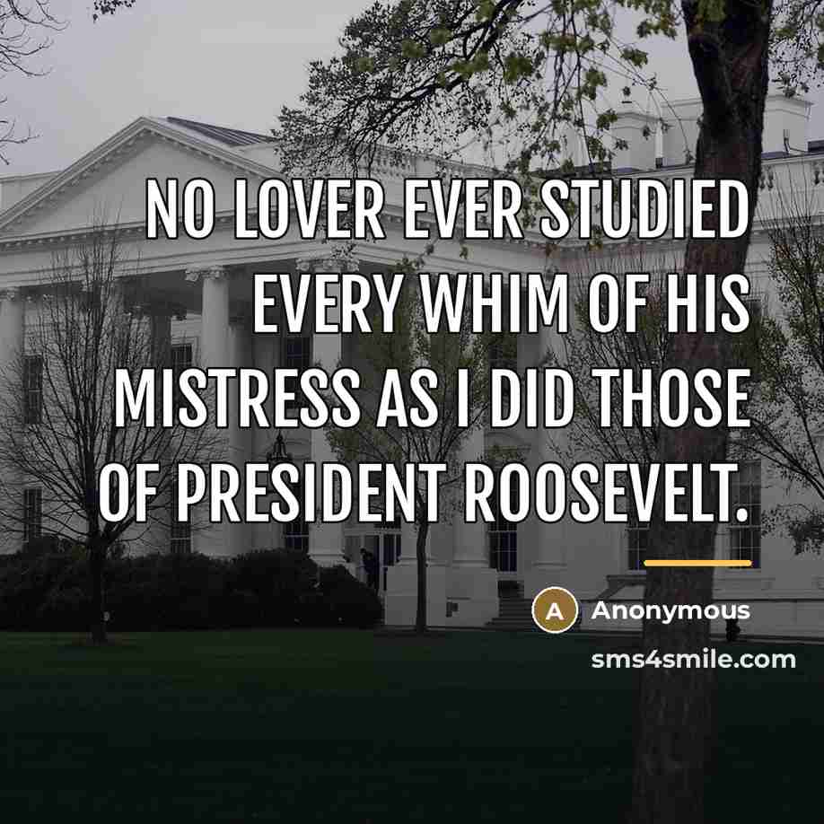 “No lover ever studied every whim of his mistress as…” quote by Anonymous