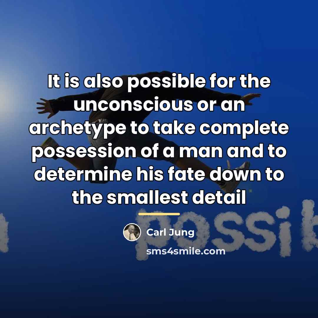 “It is also possible for the unconscious or an archetype…” quote by Carl Jung