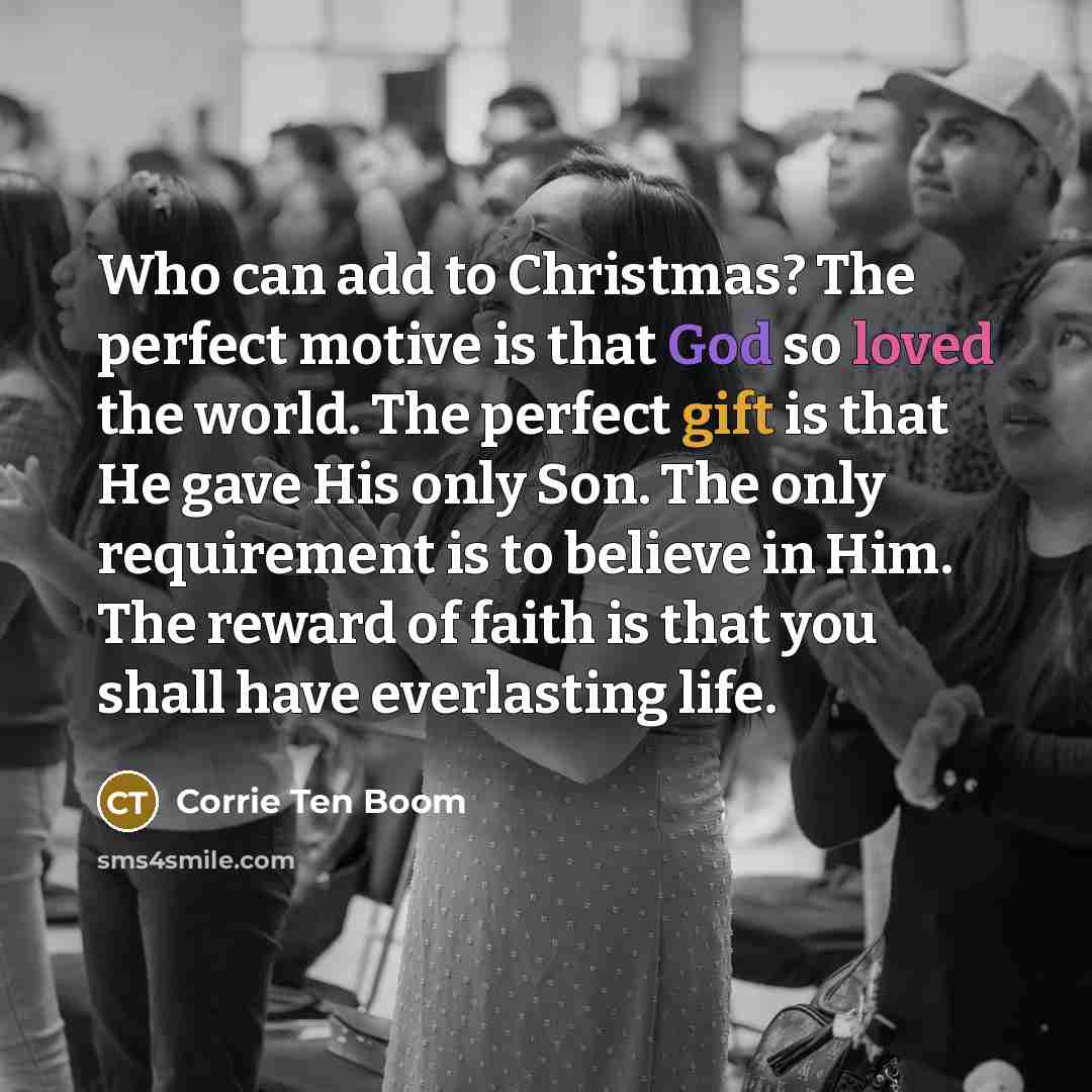 “Who can add to Christmas? The perfect motive is that…” quote by Corrie Ten Boom