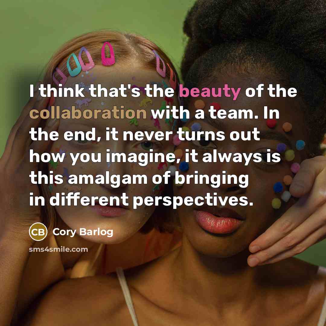 “I think that's the beauty of the collaboration with a…” quote by Cory Barlog