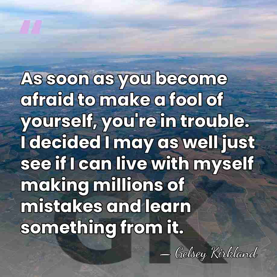 As soon as you become afraid to make a fool of yourself,&hellip; - Gelsey Kirkland