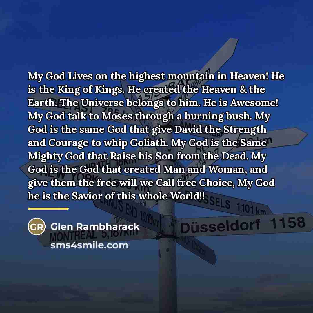“My God Lives on the highest mountain in Heaven! He…” quote by Glen Rambharack