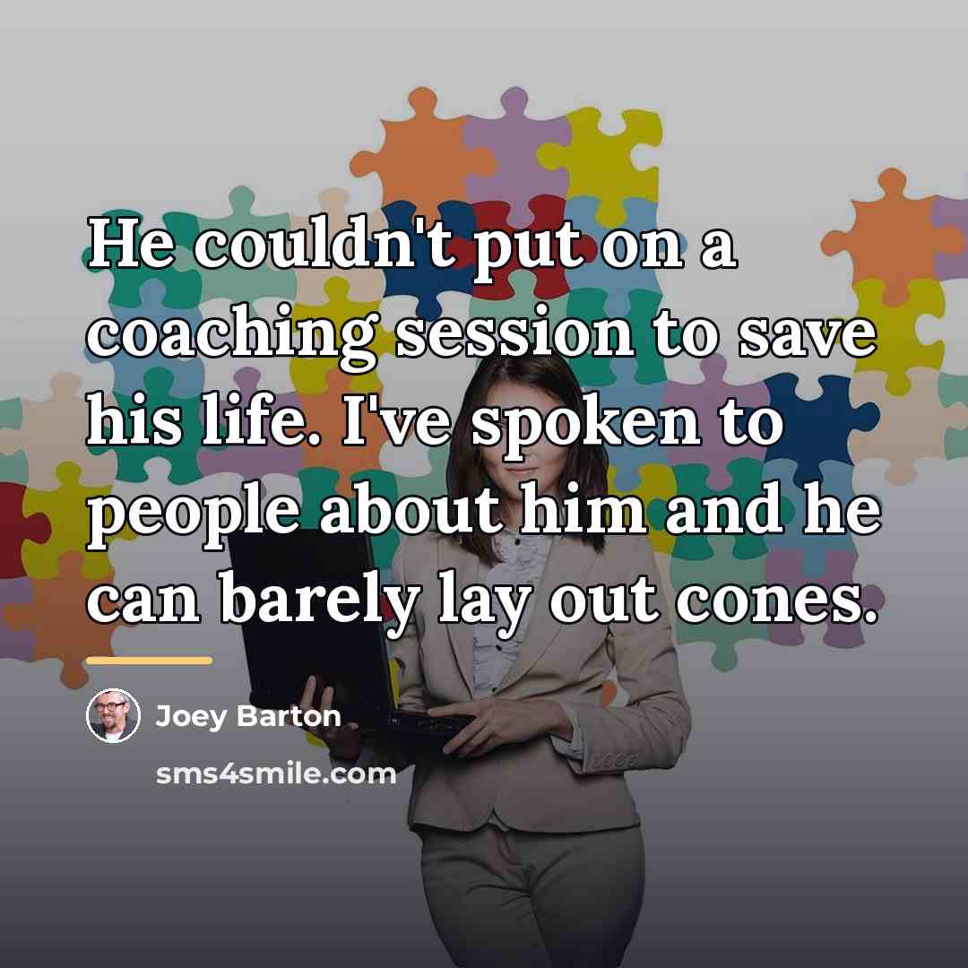 “He couldn't put on a coaching session to save his…” quote by Joey Barton