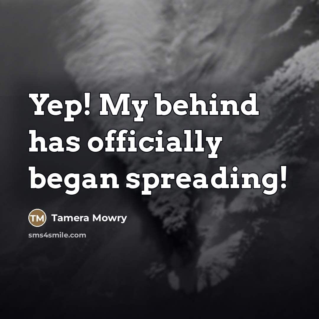 “Yep! My behind has officially began spreading!…” quote by Tamera Mowry
