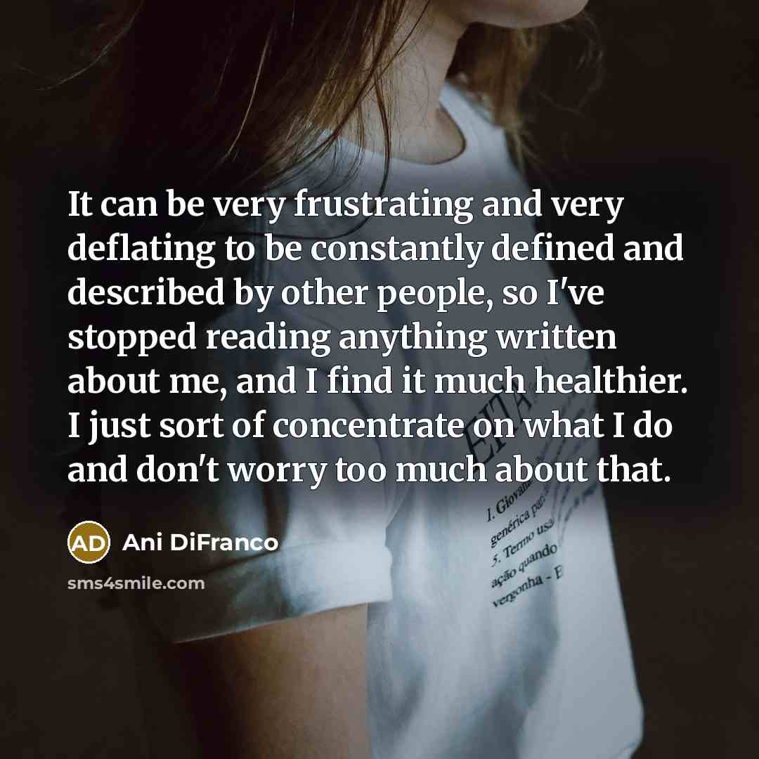 “It can be very frustrating and very deflating to be…” quote by Ani DiFranco