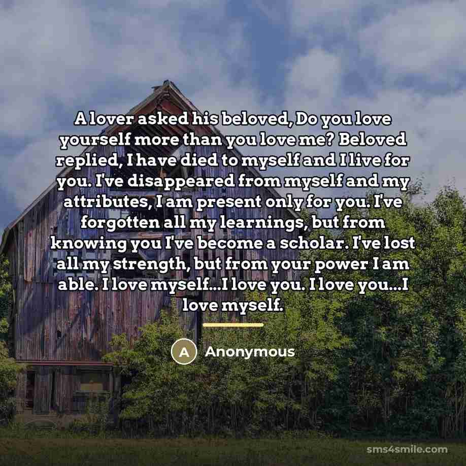 “A lover asked his beloved, Do you love yourself more…” quote by Anonymous