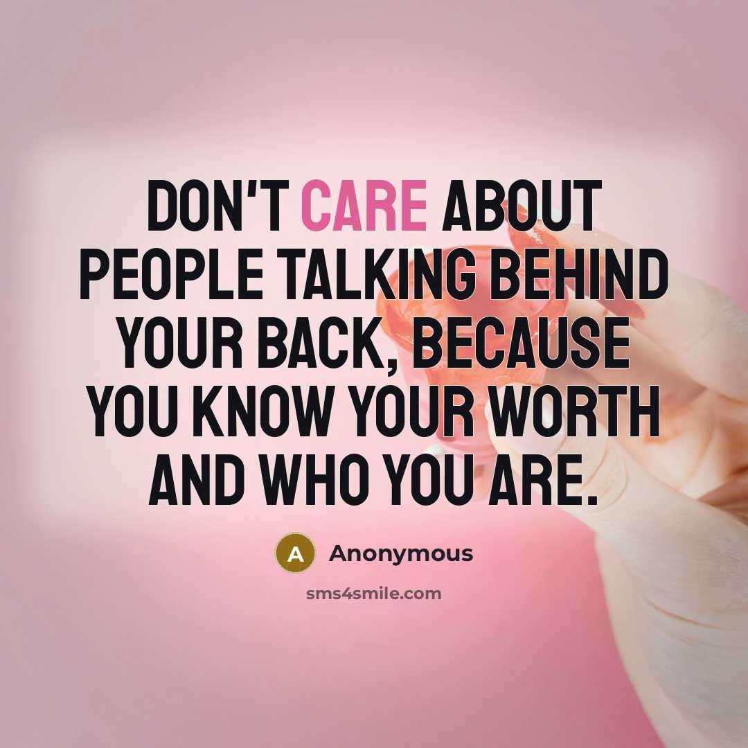 “Don't care about people talking behind your back, because you…” quote by Anonymous