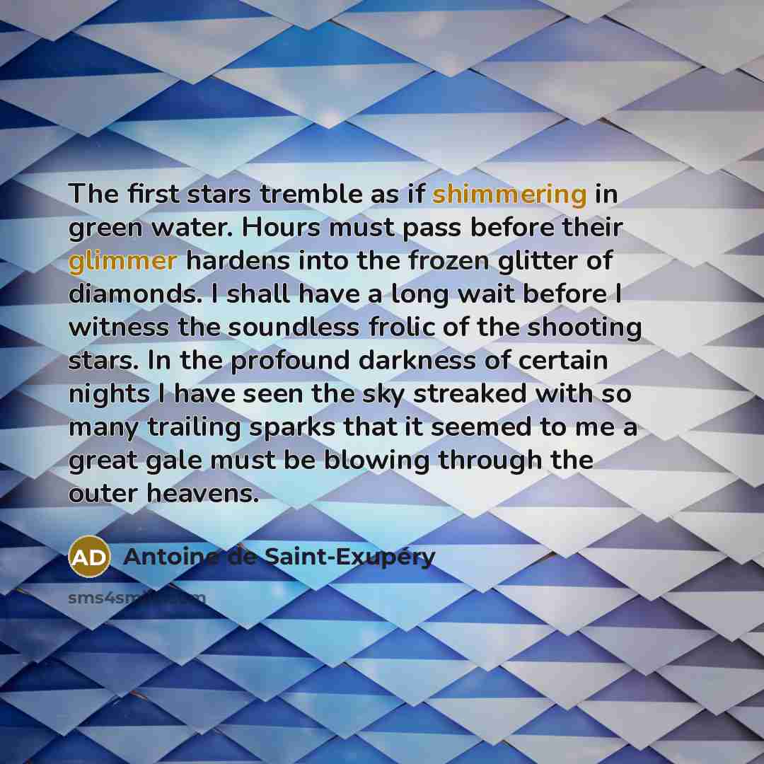 “The first stars tremble as if shimmering in green water.…” quote by Antoine de Saint-Exupery
