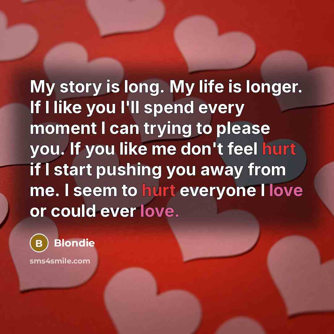 “My story is long. My life is longer. If I…” quote by Blondie