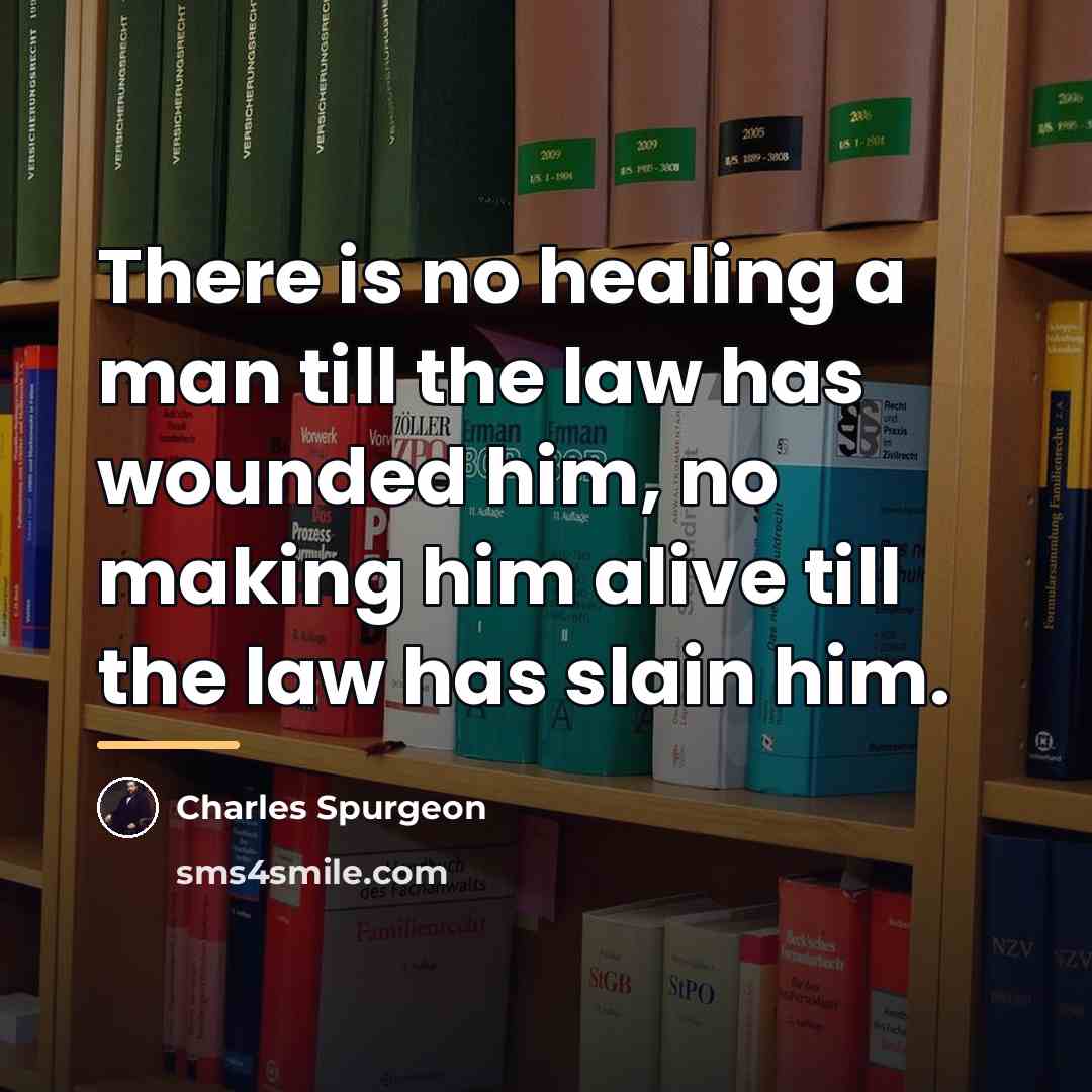 “There is no healing a man till the law has…” quote by Charles Spurgeon