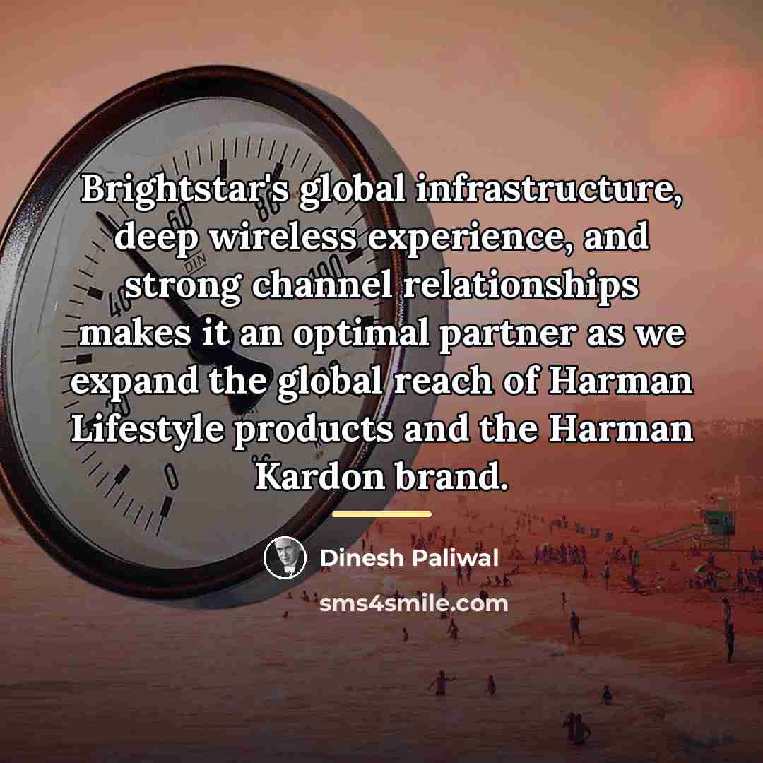 “Brightstar's global infrastructure, deep wireless experience, and strong channel relationships…” quote by Dinesh Paliwal
