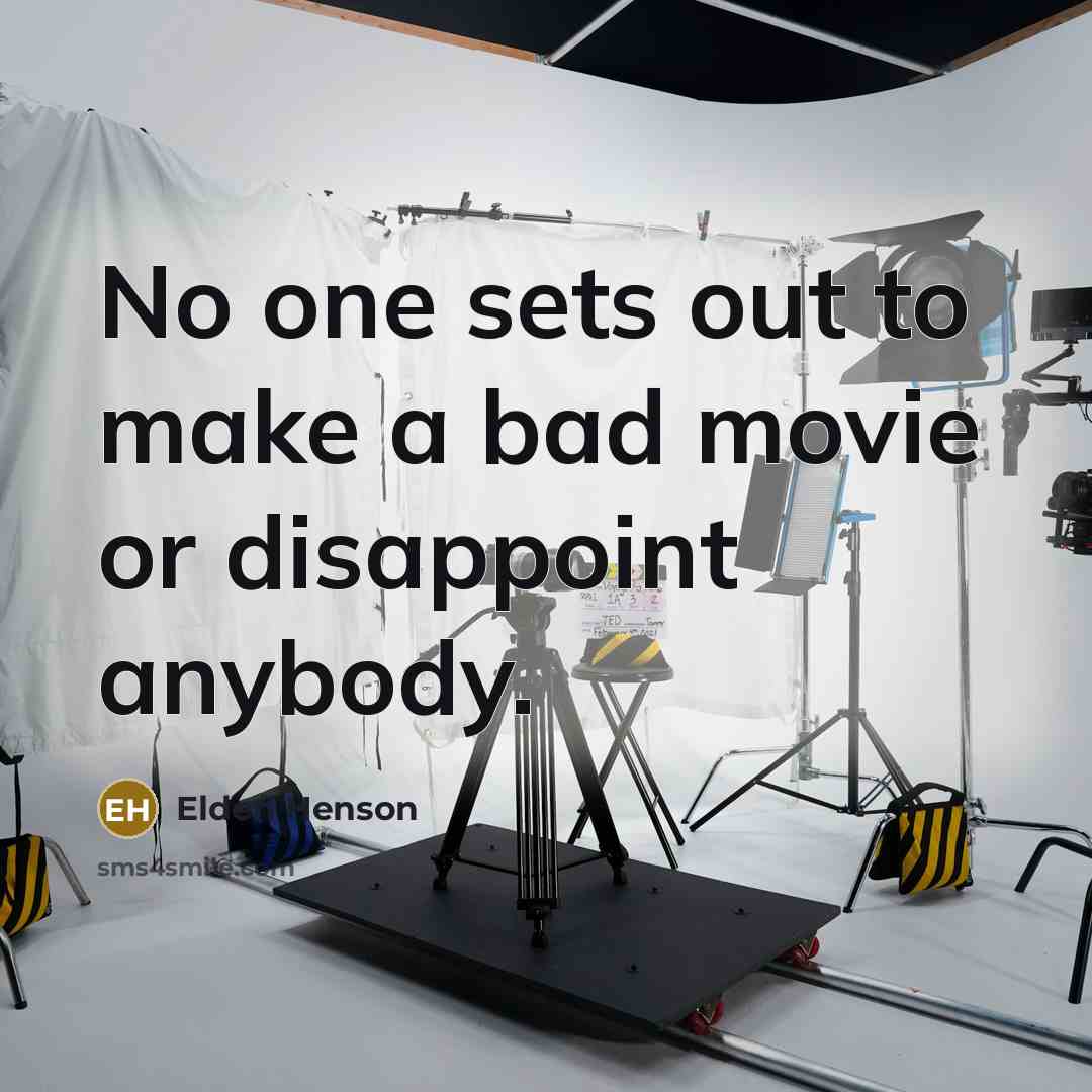 “No one sets out to make a bad movie or…” quote by Elden Henson