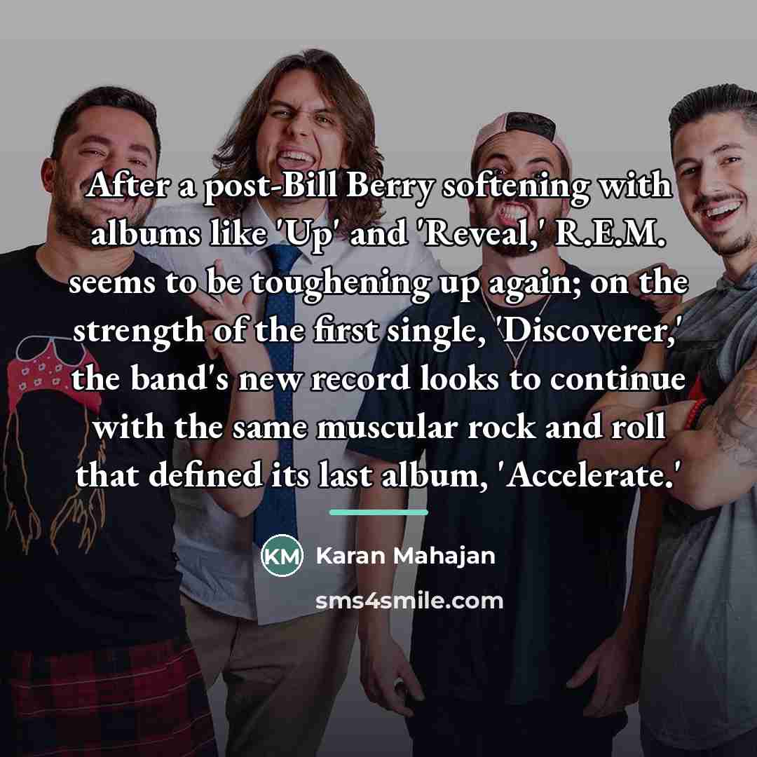 “After a post-Bill Berry softening with albums like 'Up' and…” quote by Karan Mahajan