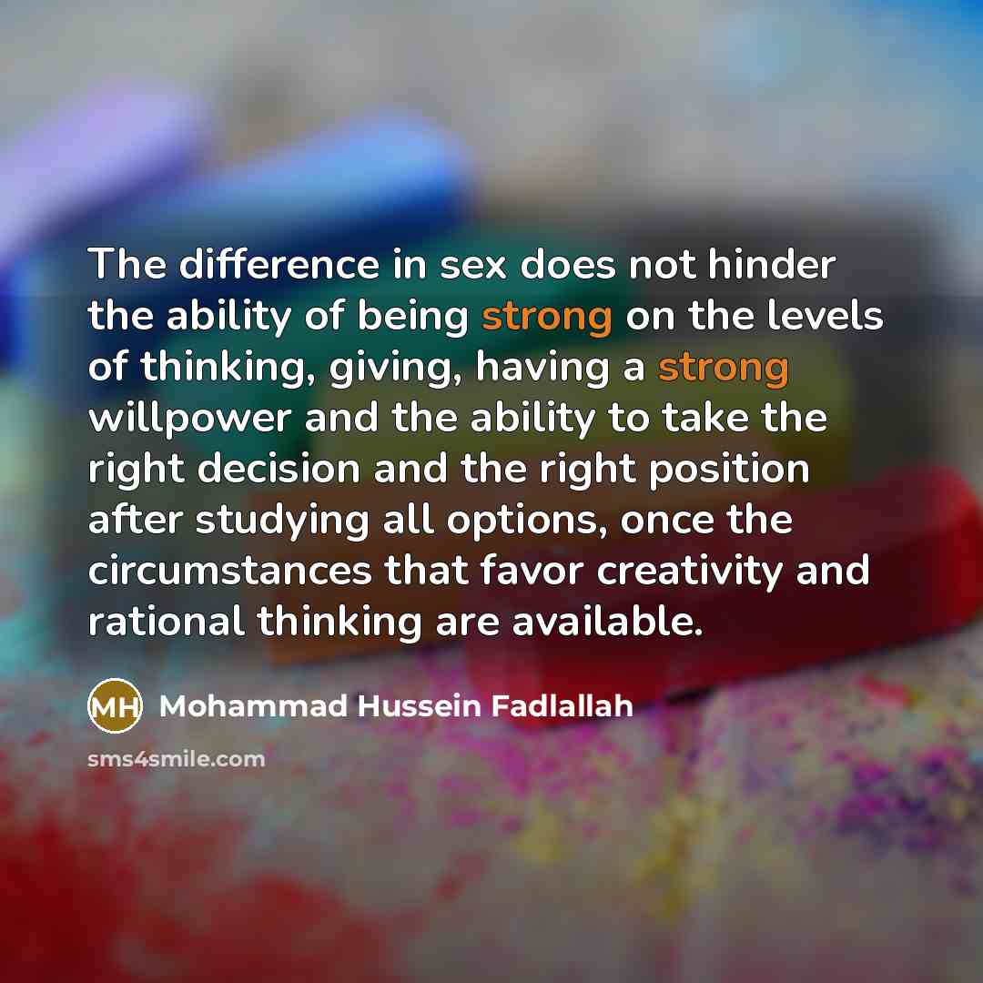 “The difference in sex does not hinder the ability of…” quote by Mohammad Hussein Fadlallah