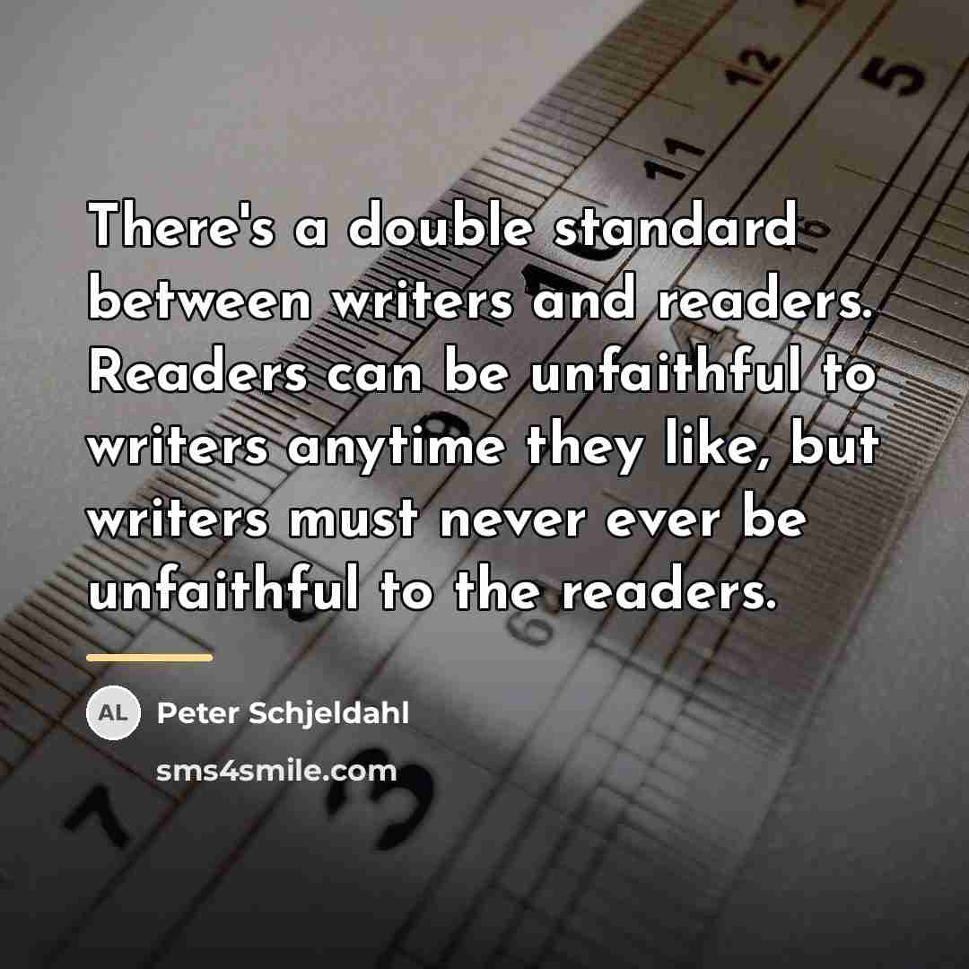 “There's a double standard between writers and readers. Readers can…” quote by Peter Schjeldahl