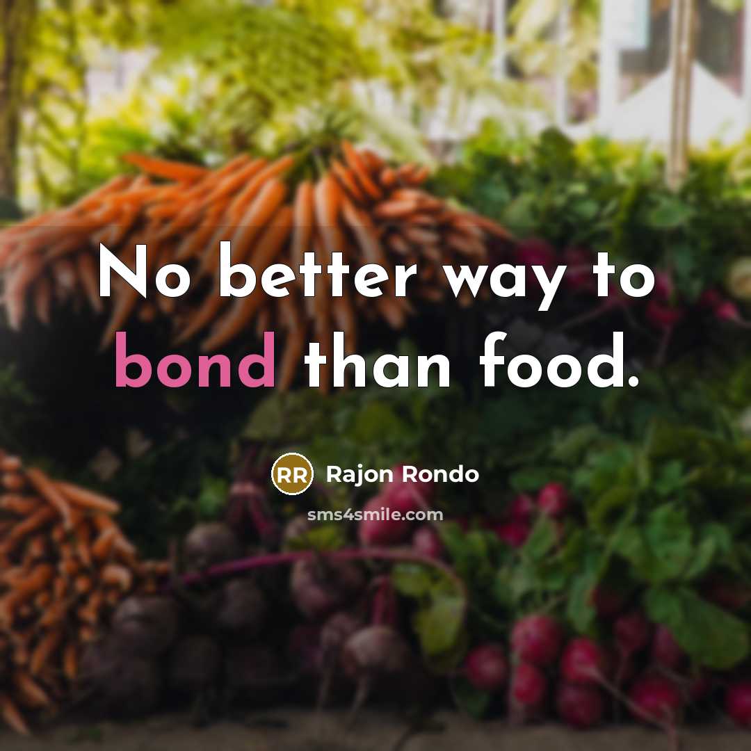 “No better way to bond than food.…” quote by Rajon Rondo