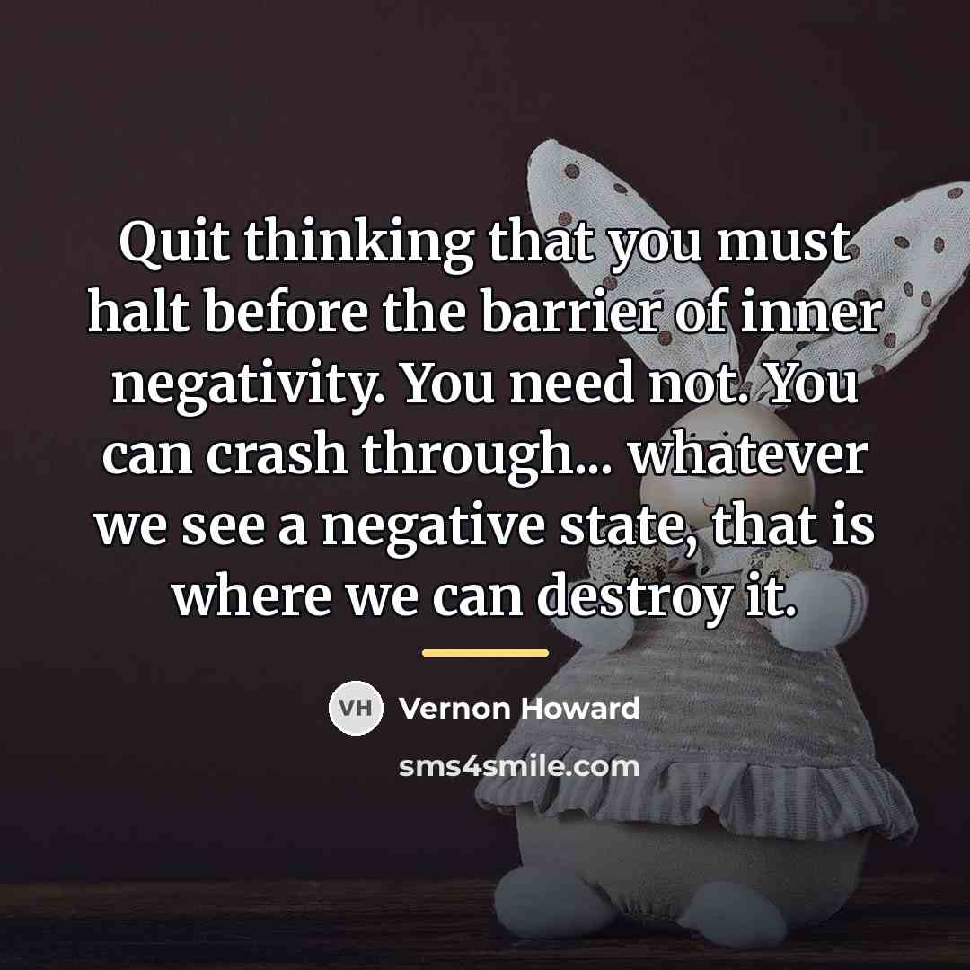 “Quit thinking that you must halt before the barrier of…” quote by Vernon Howard