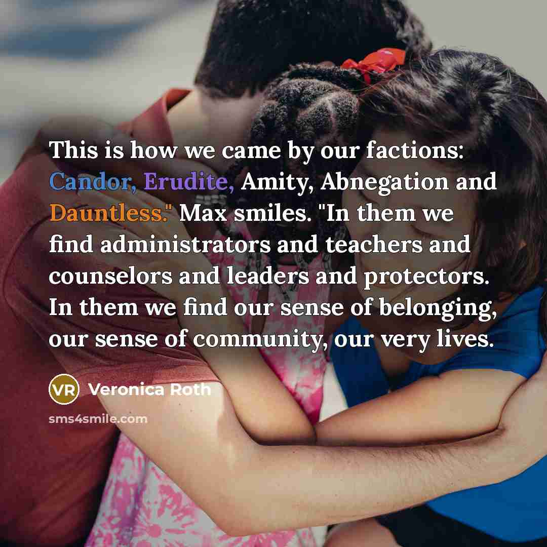 “This is how we came by our factions: Candor, Erudite,…” quote by Veronica Roth