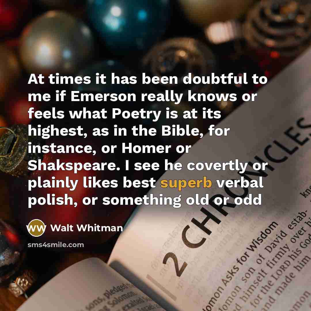 “At times it has been doubtful to me if Emerson…” quote by Walt Whitman