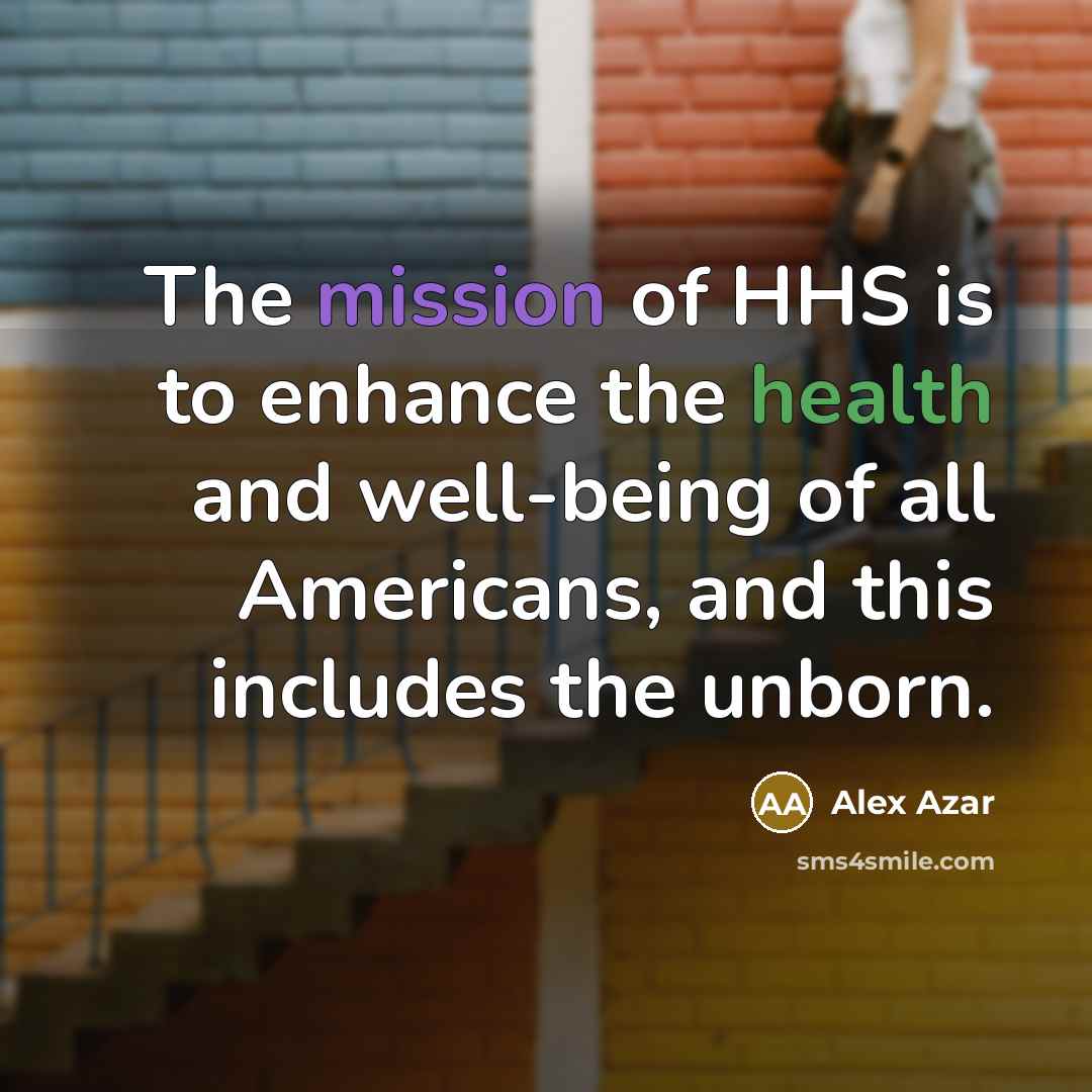 “The mission of HHS is to enhance the health and…” quote by Alex Azar