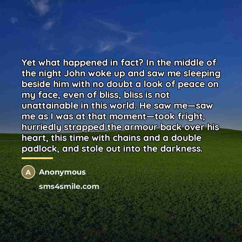 “Yet what happened in fact? In the middle of the…” quote by Anonymous