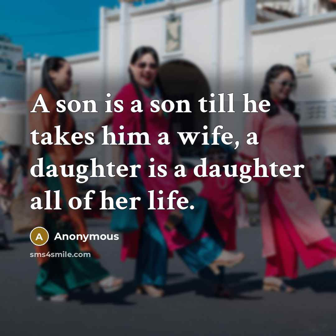 “A son is a son till he takes him a…” quote by Anonymous