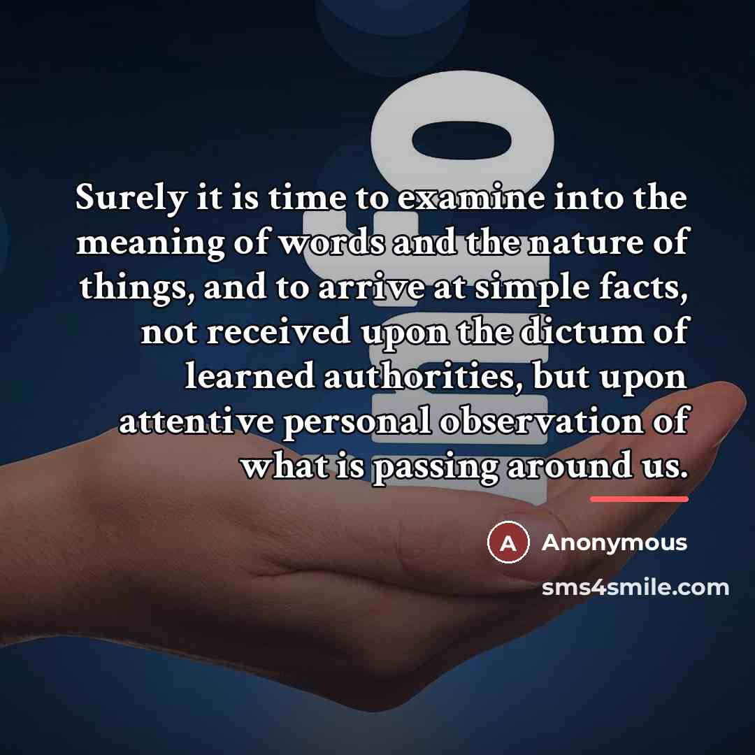 “Surely it is time to examine into the meaning of…” quote by Anonymous