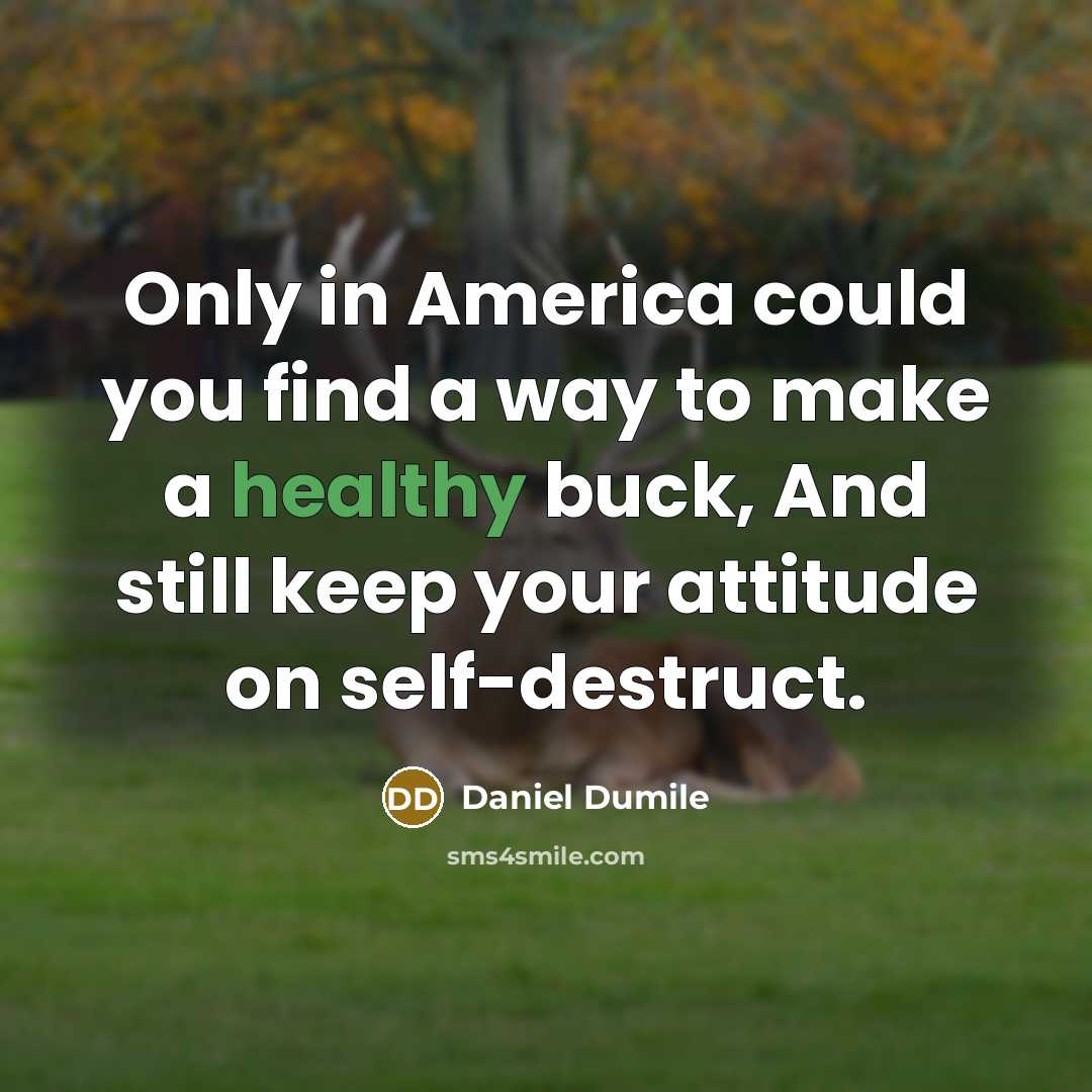 “Only in America could you find a way to make…” quote by Daniel Dumile
