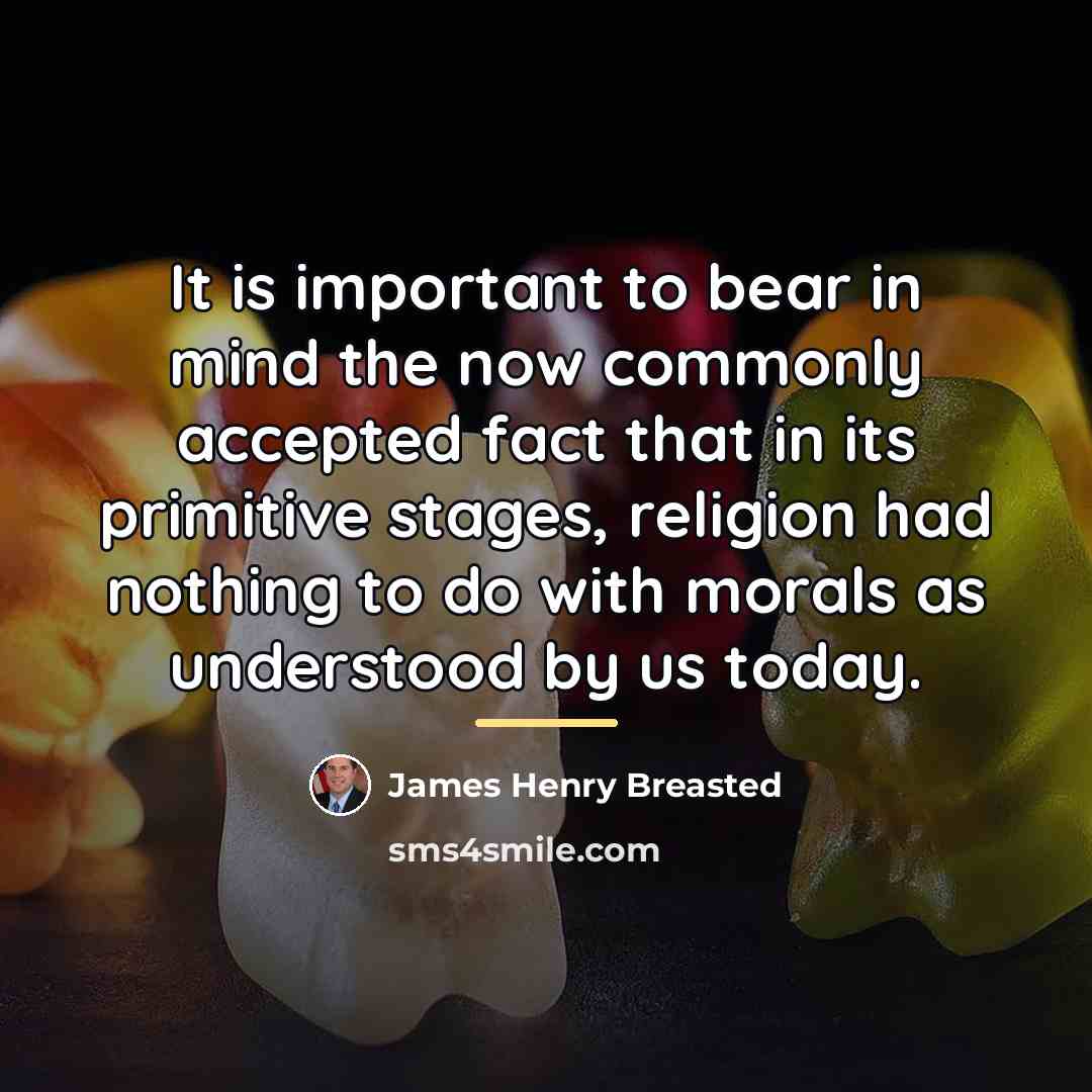 “It is important to bear in mind the now commonly…” quote by James Henry Breasted