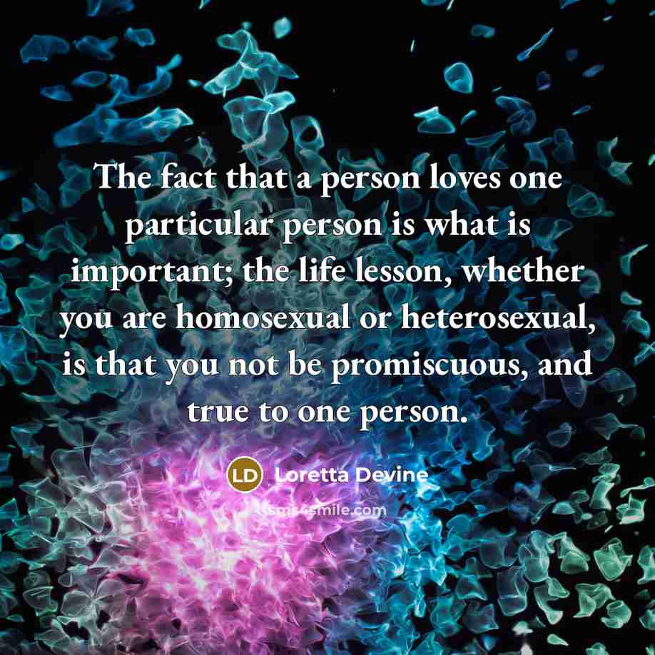 “The fact that a person loves one particular person is…” quote by Loretta Devine
