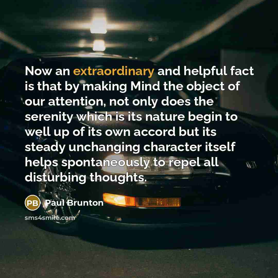 “Now an extraordinary and helpful fact is that by making…” quote by Paul Brunton
