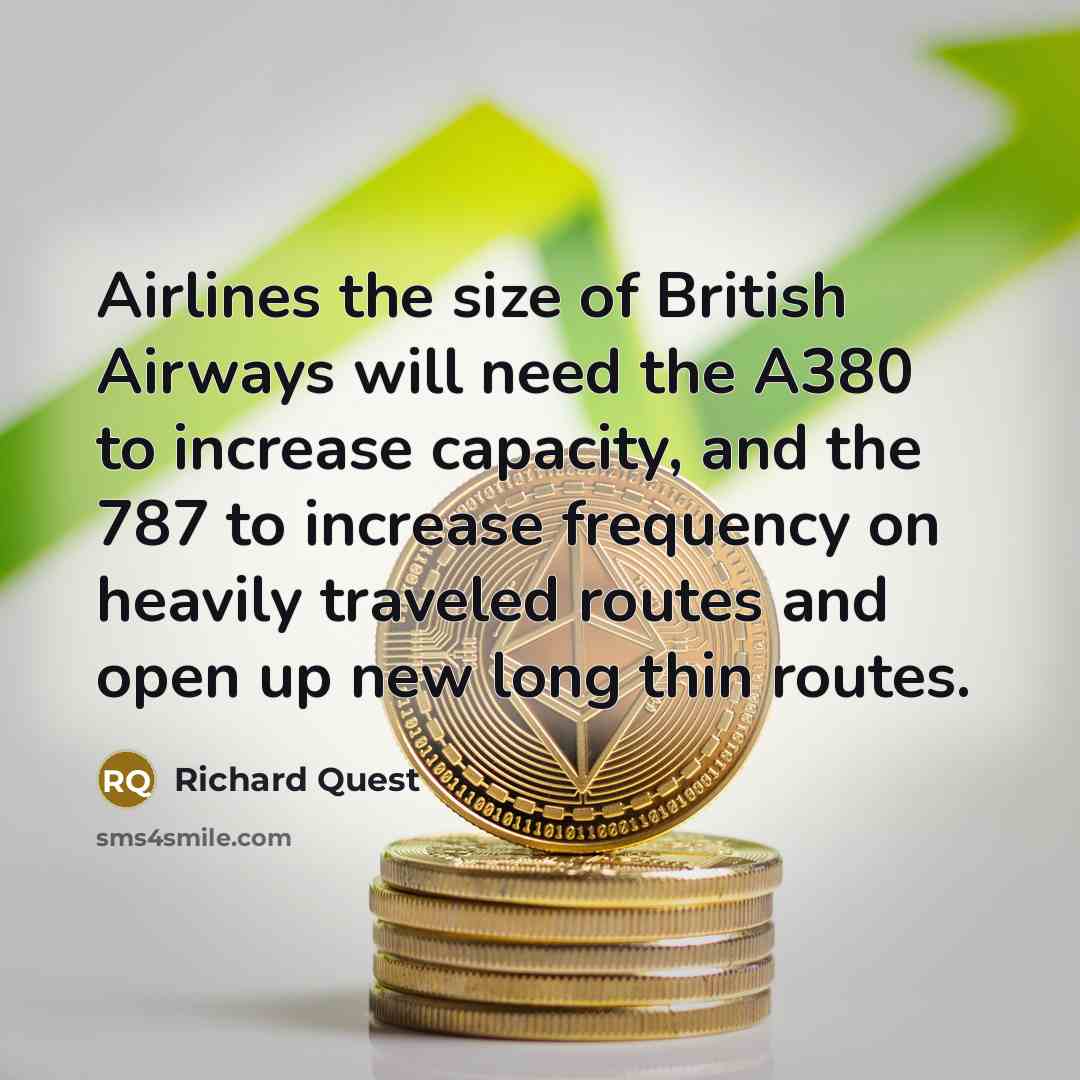 “Airlines the size of British Airways will need the A380…” quote by Richard Quest