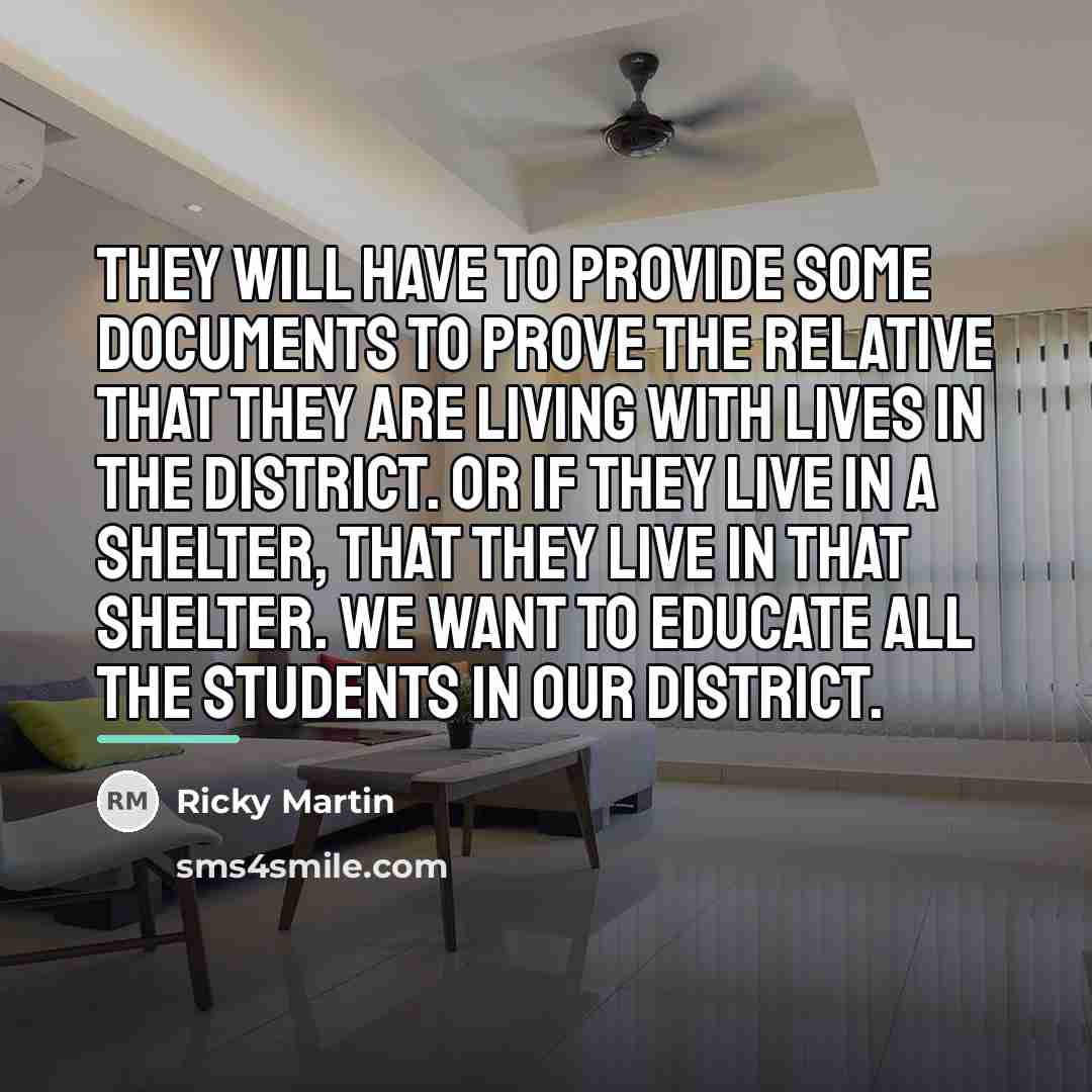 “They will have to provide some documents to prove the…” quote by Ricky Martin
