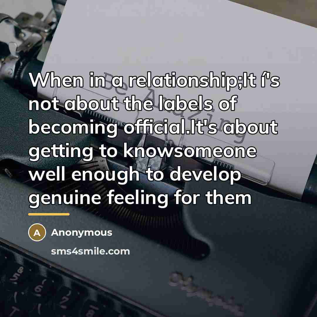“When in a relationship;It í's not about the labels of…” quote by Anonymous