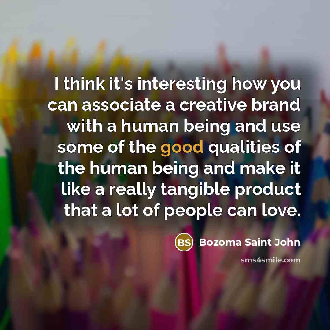 “I think it's interesting how you can associate a creative…” quote by Bozoma Saint John