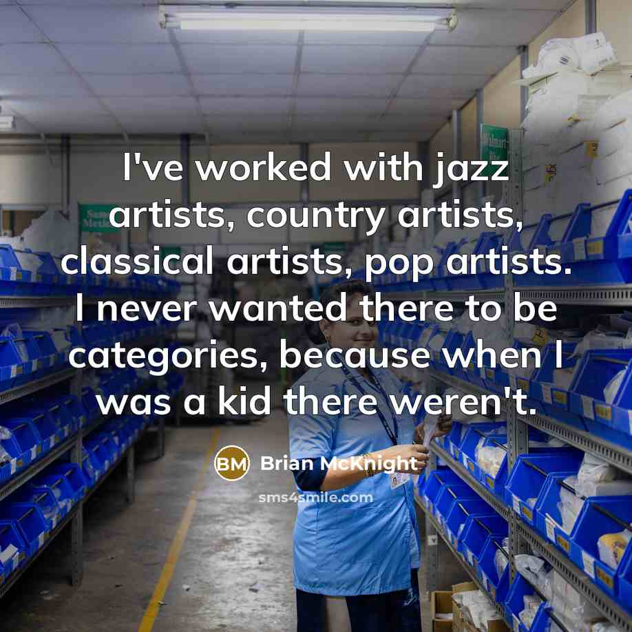 “I've worked with jazz artists, country artists, classical artists, pop…” quote by Brian McKnight