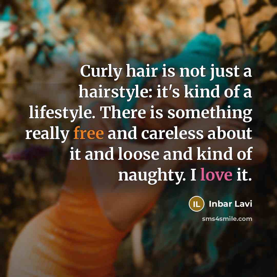 “Curly hair is not just a hairstyle: it's kind of…” quote by Inbar Lavi