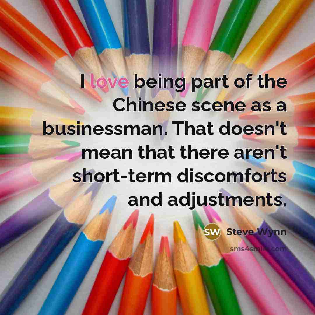 “I love being part of the Chinese scene as a…” quote by Steve Wynn