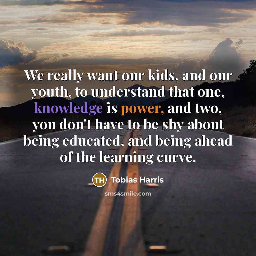“We really want our kids, and our youth, to understand…” quote by Tobias Harris