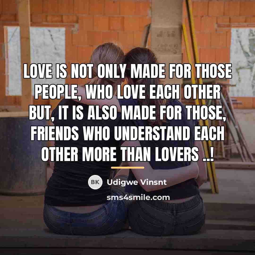 “Love Is Not Only Made For Those People, Who Love…” quote by Udigwe Vinsnt
