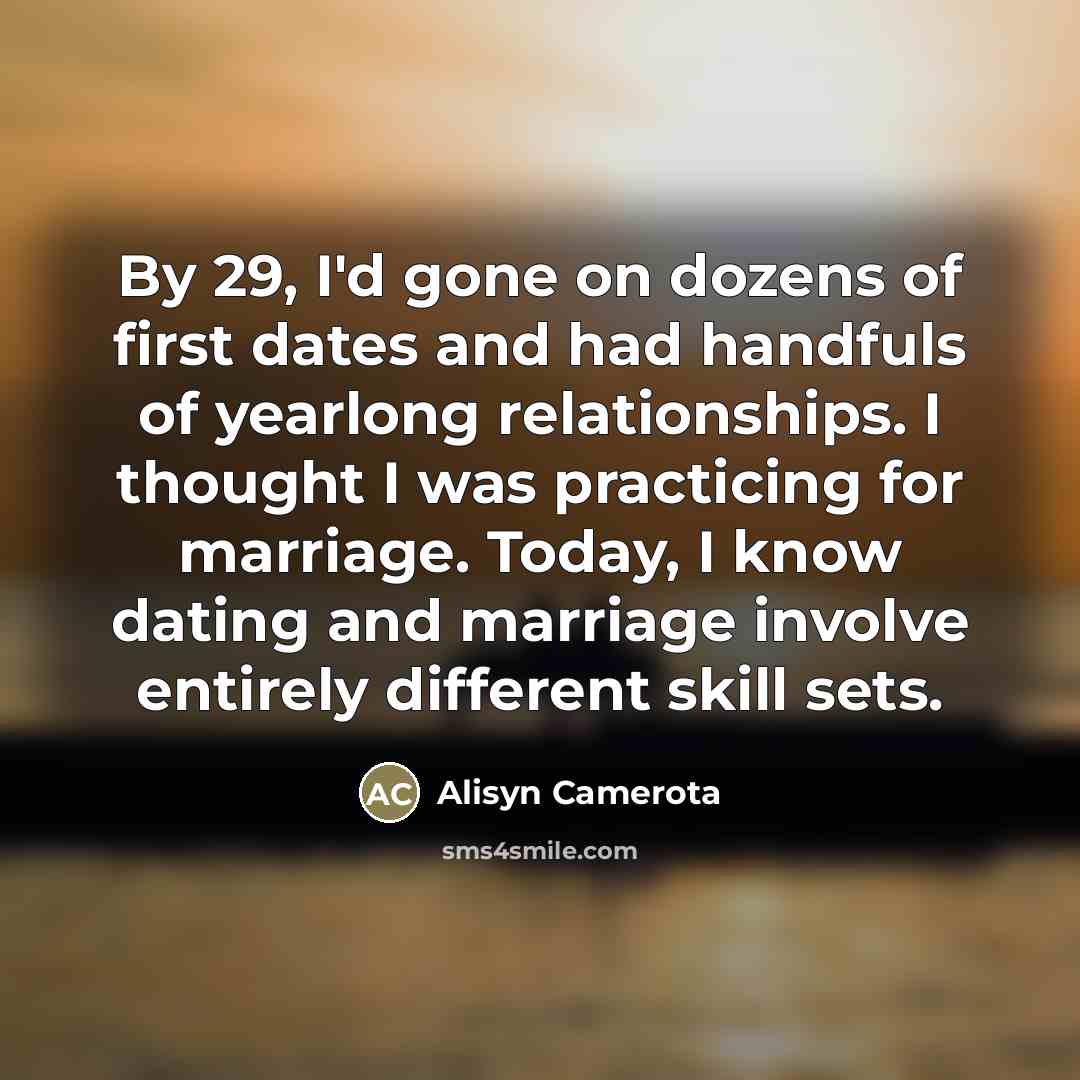“By 29, I'd gone on dozens of first dates and…” quote by Alisyn Camerota