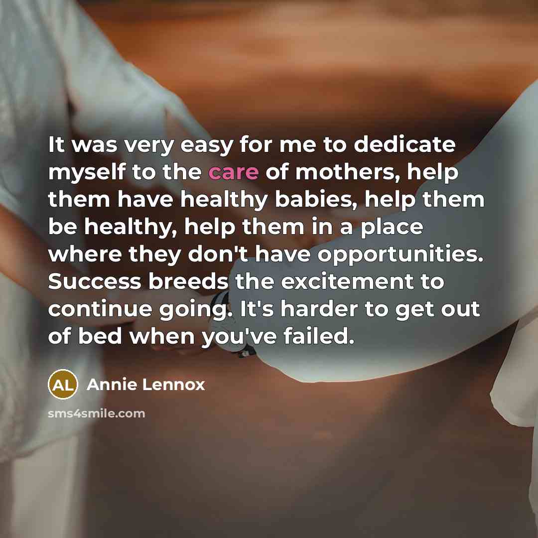 “It was very easy for me to dedicate myself to…” quote by Annie Lennox