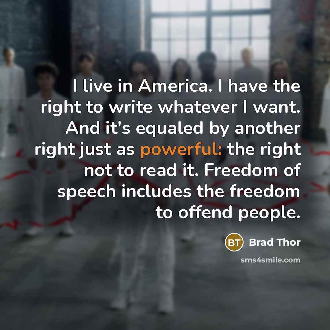 “I live in America. I have the right to write…” quote by Brad Thor