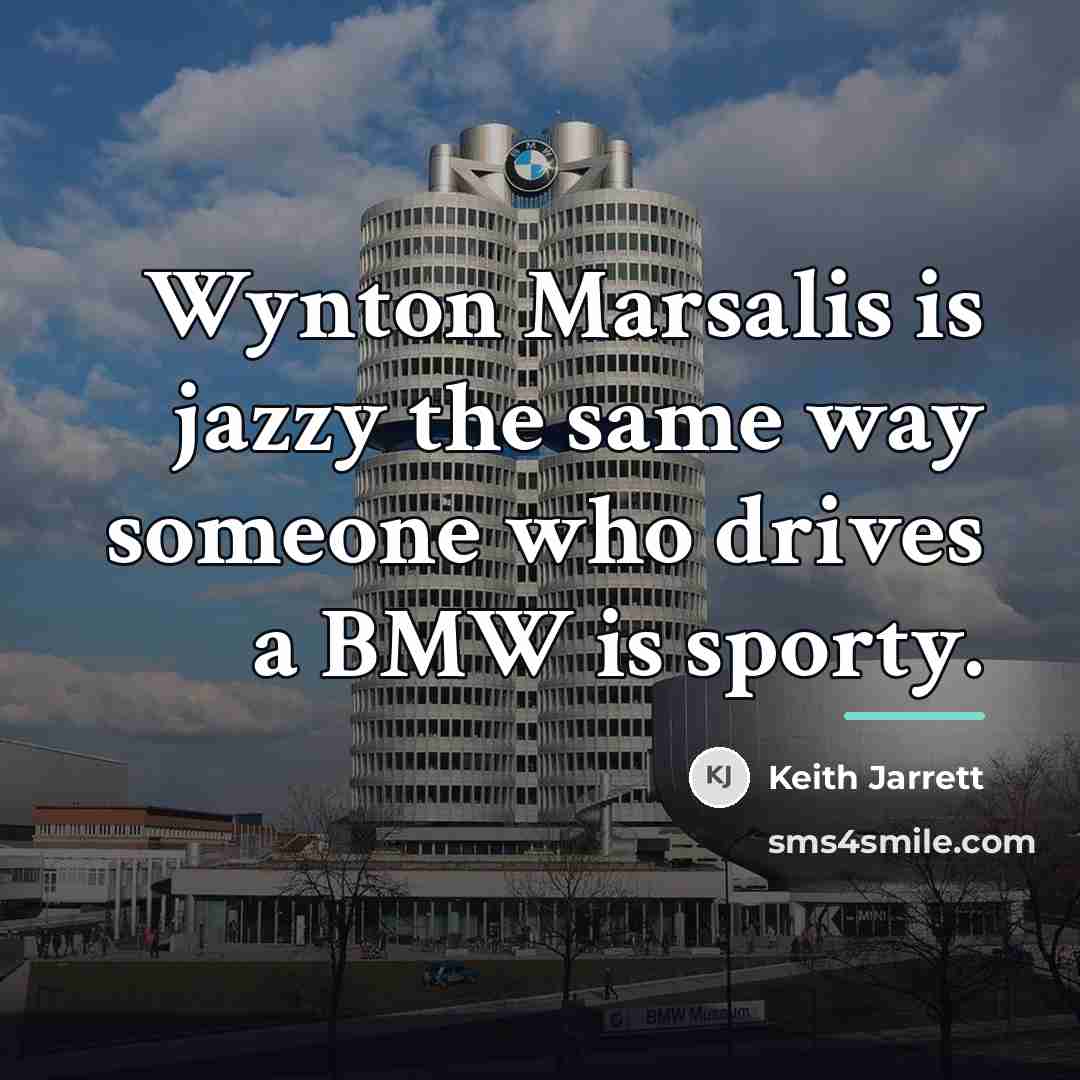 “Wynton Marsalis is jazzy the same way someone who drives…” quote by Keith Jarrett
