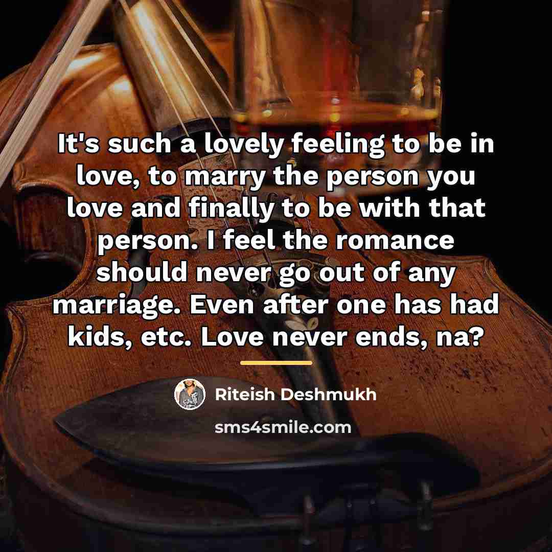 “It's such a lovely feeling to be in love, to…” quote by Riteish Deshmukh