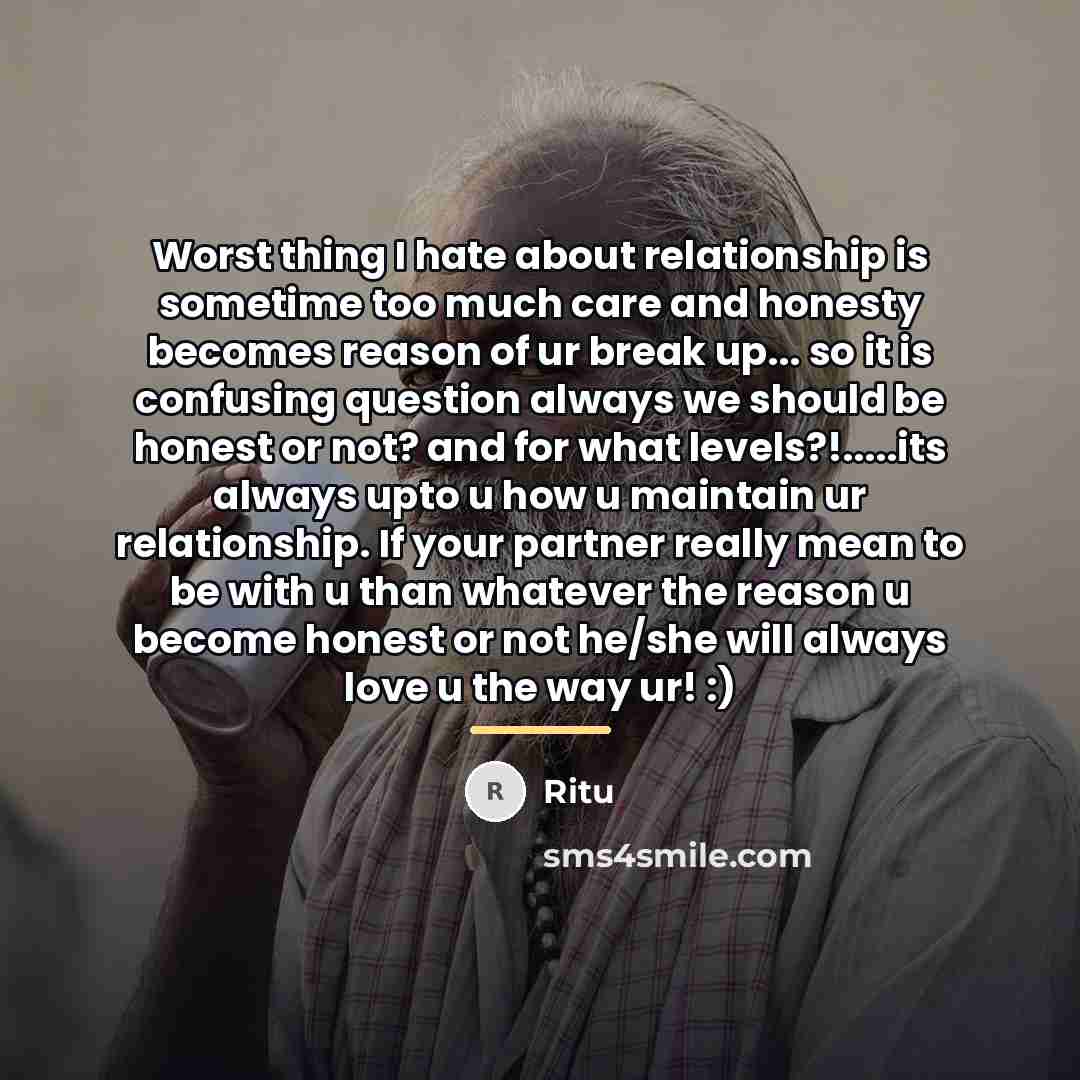 “Worst thing I hate about relationship is sometime too much…” quote by Ritu