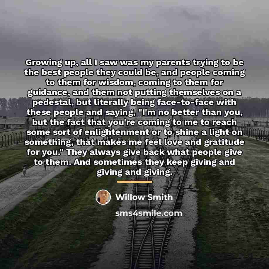 “Growing up, all I saw was my parents trying to…” quote by Willow Smith