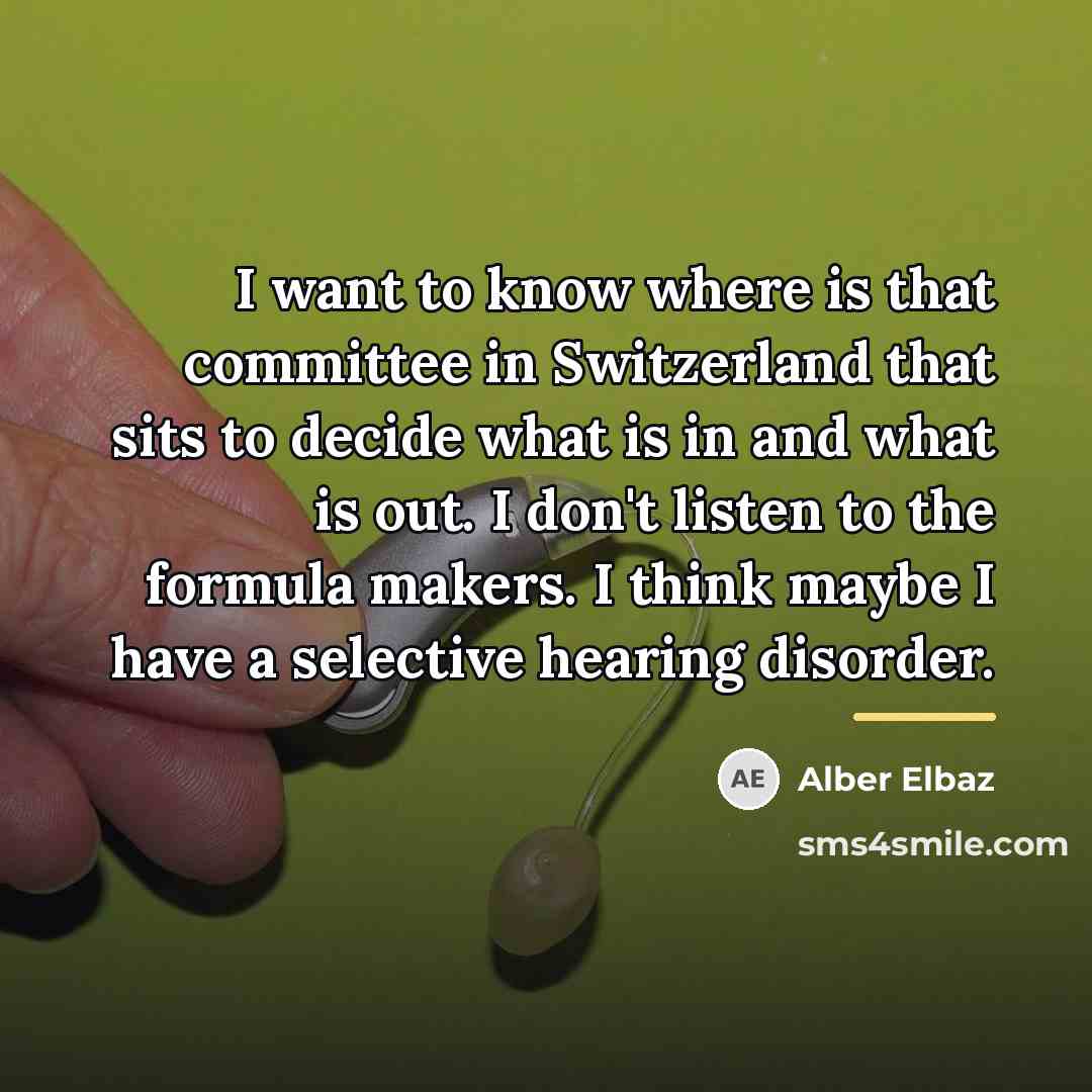 “I want to know where is that committee in Switzerland…” quote by Alber Elbaz