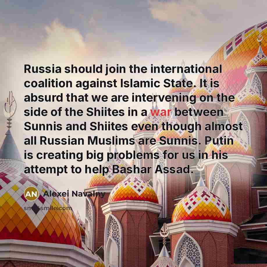 “Russia should join the international coalition against Islamic State. It…” quote by Alexei Navalny